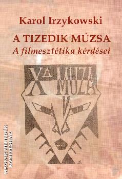 Karol Irzykowski - A tizedik múzsa