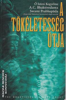 A. C. Bhaktivedanta Swami - A tkletessg tja ANTIKVR