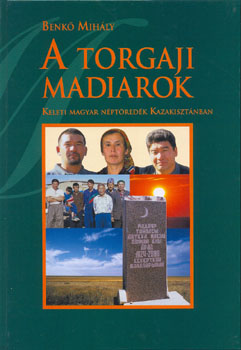 Benkő Mihály - A torgaji madiarok