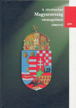  - A t�rt�nelmi Magyarorsz�g v�rmegy�inek c�merei