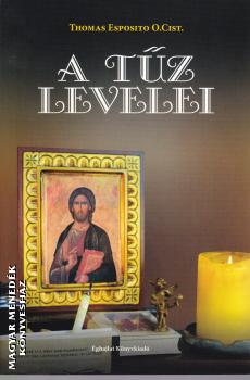 Thomas Esposito O. Cist. - A tűz levelei