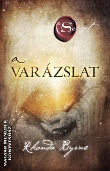 Rhonda Byrne - A Varzslat