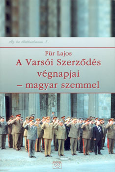 Fr Lajos - A Varsi Szerzds vgnapjai - magyar szemmel