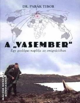 Dr. Parák Tibor - A Vasember