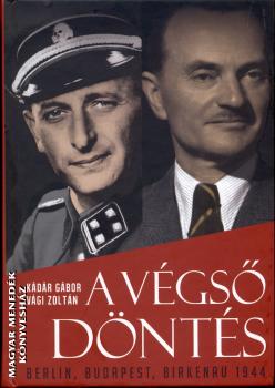 Kádár Gábor Vági Zoltán - A végső döntés