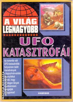 - A világ legnagyobb UFO katasztrófái - ANTIKVÁR