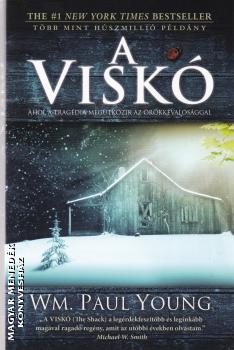 W. Paul Young - A viskó