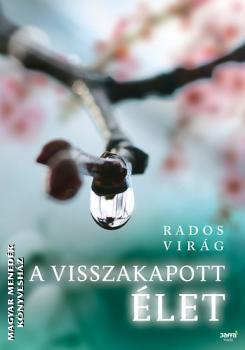 Rados Vir�g - A visszakapott �let