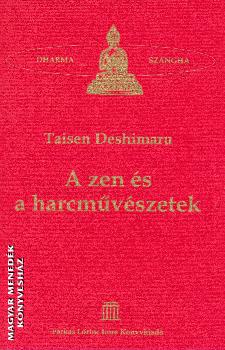 Taisen Deshimaru - A zen s a harcmvszetek