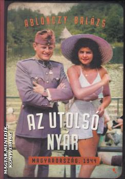 Ablonczy Bal�zs - Az utols� ny�r