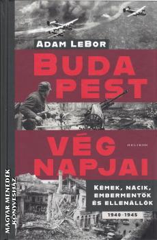 Adam Lebor - Budapest v�gnapjai