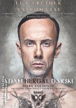 Adam Nergal Darski - Egy eretnek vallomsai