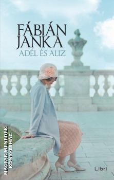 Fábián Janka - Adél és Alíz - puhatáblás