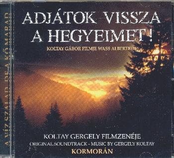 Kormorán - Adjátok vissza a hegyeimet! CD