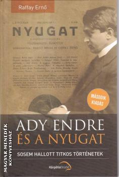 Raffay Ernő - Ady Endre és a Nyugat - keménytáblás