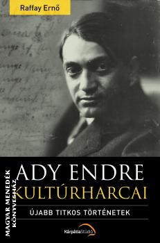 Raffay Ern - Ady Endre kultrharcai