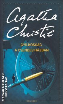 Agatha Christie - Gyilkossg a csendes hzban