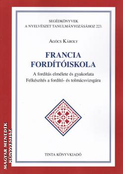 Agcs Kroly - Francia fordtiskola