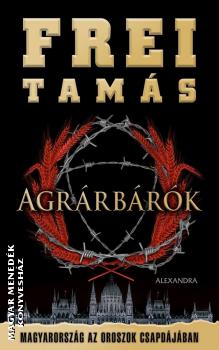 Frei Tamás - Agrárbárók