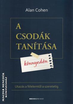 Alan Cohen - A csodák tanítása könnyedén