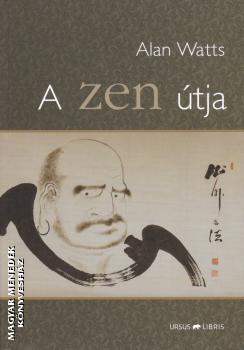Alan Watts - A zen útja