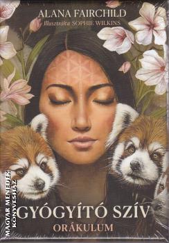 Alana Fairchild - Gyógyító szív orákulum