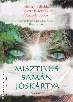 Alberto Villoldo - Colette Baron-Reid - Marcela Lobos - Misztikus sámán jóskártya