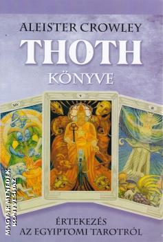 Aleister Crowley - Thoth könyve