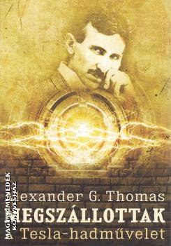 Alexander G. Thomas - Megszállottak