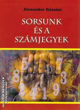 Alexander Rzssi - Sorsunk s a szmjegyek