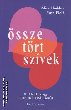 Alice Haddon - Ruth Field - Összetört szívek