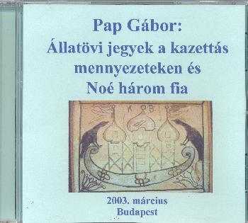 Pap Gbor - llatvi jegyek a kazetts menyezeteken s No hrom fia