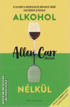 Allen Carr - Alkohol nélkül
