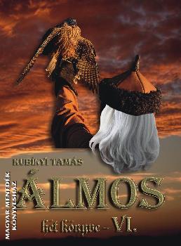 Kubínyi Tamás - Álmos hét könyve - VI.