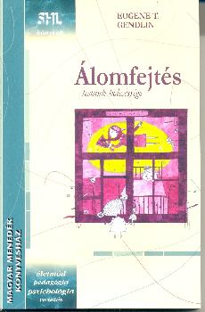Gendlin, Eugene T. - �lomfejt�s