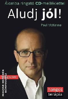 Paul McKenna - Aludj jól! - Álomba ringató CD-melléklettel