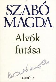 Szab Magda - Alvk futsa