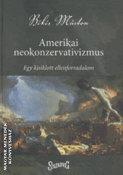 Bks Mrton - Amerikai neokonzervativizmus