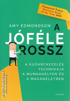 Amy Edmondson - A j�f�le rossz