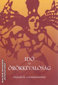 Ananda K. Coomaraswamy - Idő és Örökkévalóság