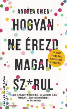 Andrea Owen - Hogyan ne érezd magad sz...rul