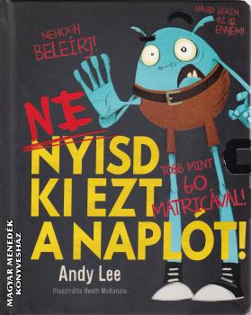 Andy Lee - Ne nyisd ki ezt a naplt!