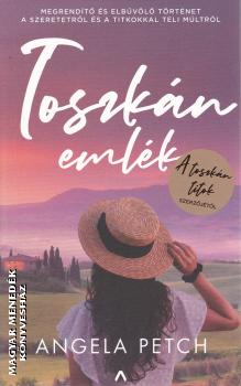 Angela Petch - Toszkán emlék