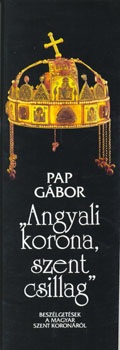 Pap Gbor - Angyali korona, szent csillag