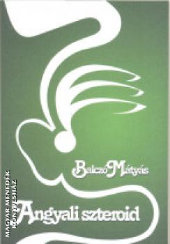 Balcz� M�ty�s - Angyali szteroid