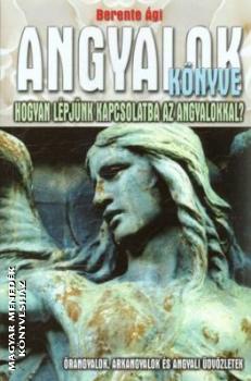 Berente Ági - Angyalok könyve ANTIKVÁR