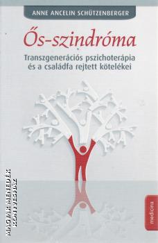 Anne Ancelin Schützenberger - Ős-szindróma