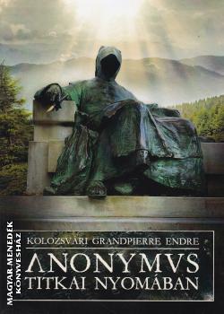 Grandpierre K. Endre - Anonymus nyomban ANTIKVR