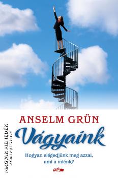 Anselm Grn - Vgyaink