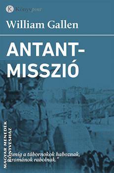 William Gallen - Antantmisszió